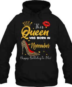This Queen Was Born In November Happy Birthday To Me Women 3