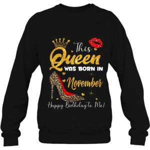 This Queen Was Born In November Happy Birthday To Me Women 4