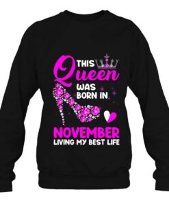 This Queen Was Born In November Living My Best Life November 4