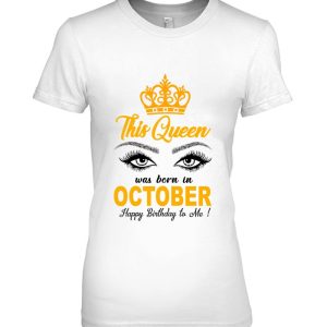 This Queen Was Born In October – Birthday Design