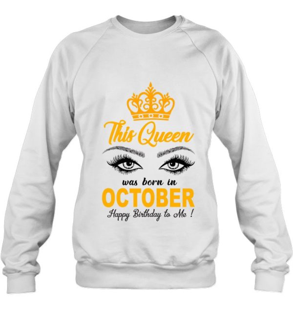 This Queen Was Born In October – Birthday Design