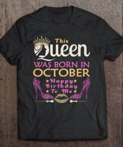 This Queen Was Born In October Queens Happy Birthday 1
