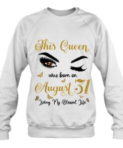 This Queen Was Born On August 31 Living My Blessed Life 4