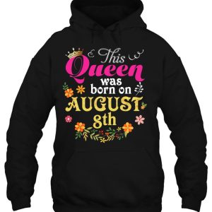 This Queen Was Born On August 8Th Happy Birthday Gift 3