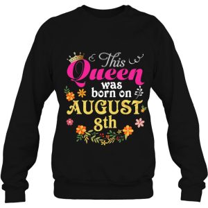 This Queen Was Born On August 8Th Happy Birthday Gift 4