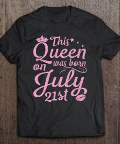 This Queen Was Born On July 21St Crown Lip Star Happy 1