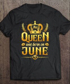 This Queen Was Born On June 5Th Birthday Gift For Her 1