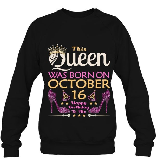 This Queen Was Born On October 16 – Queens Happy Birthday
