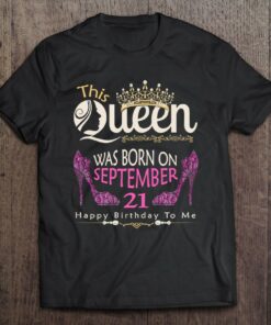 This Queen Was Born On September 21 Queens Happy Birthday 1