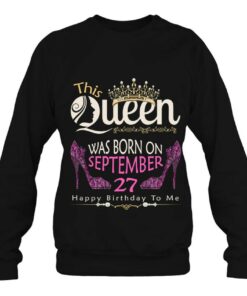 This Queen Was Born On September 27 Queens Happy Birthday 4
