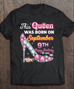 This Queen Was Born On September 9 9Th Happy Birthday To Me 1
