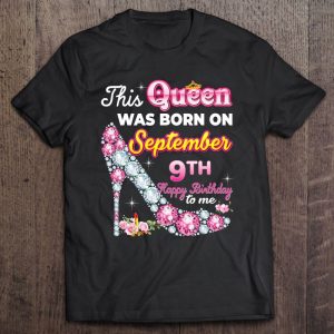 This Queen Was Born On September 9 9Th Happy Birthday To Me