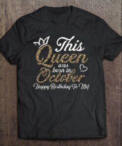 This Queens Was Born In October Cute Birthday Women Girls 1