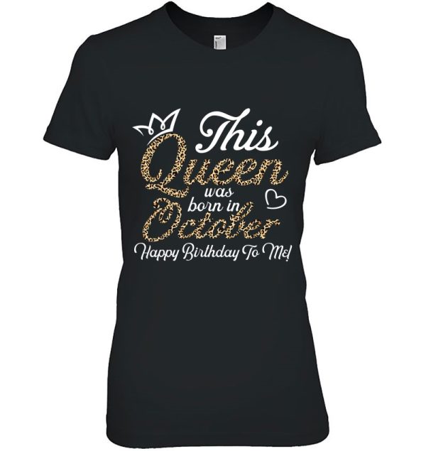 This Queens Was Born In October Cute Birthday Women Girls