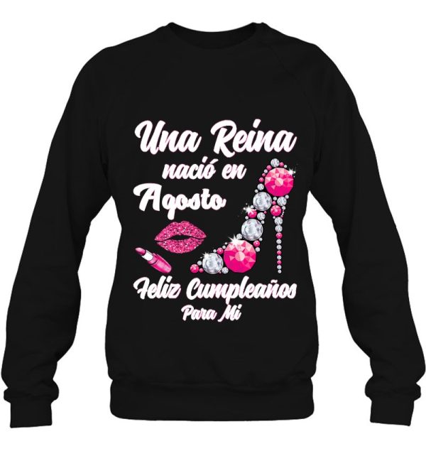 Una Reina Nacio En Agosto Cumpleanos Best Camisa August