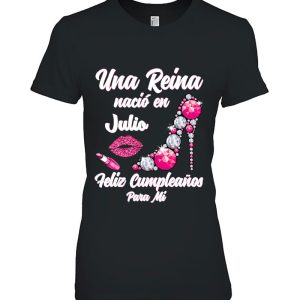 Una Reina Nacio En Julio Cumpleanos Camisa Best July