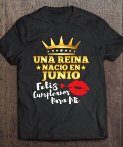 Una Reina Nacio En Junio Feliz Cumpleanos Birthday Gift 1