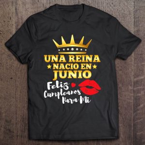 Una Reina Nacio En Junio Feliz Cumpleanos Birthday Gift