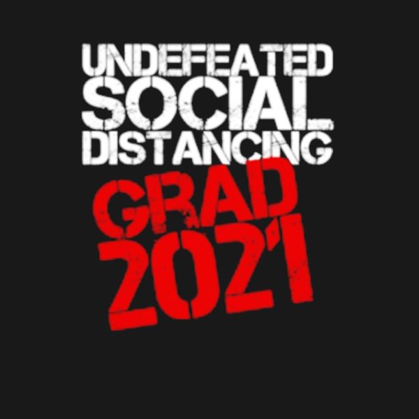 Undefeated social distancing grad 2021 shirt