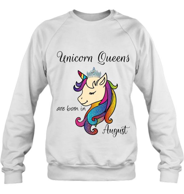 Unicorn Queens Are Born In August Birthday Shirt,Unicorn