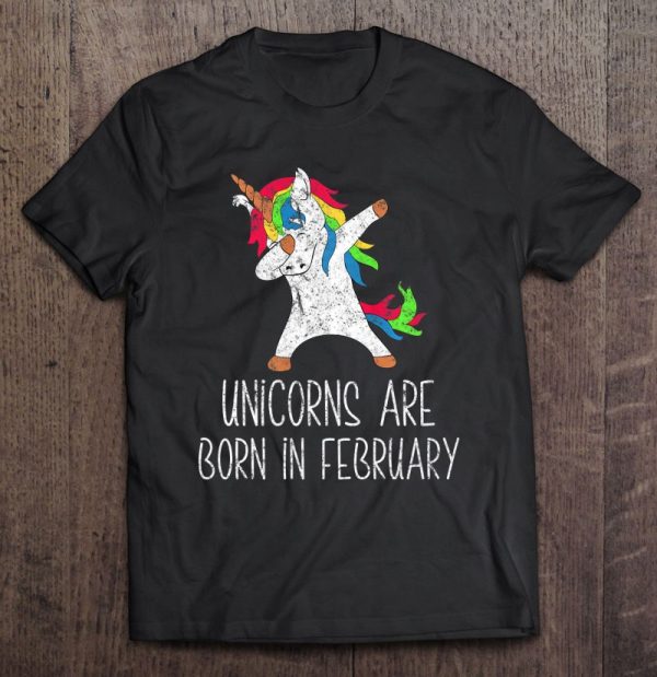 Unicorns Are Born In February Dabbing Vintage