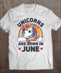 Unicorns Are Born In June Unicorn Rainbow Birthday 1