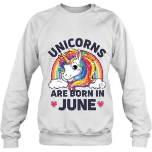 Unicorns Are Born In June Unicorn Rainbow Birthday 4