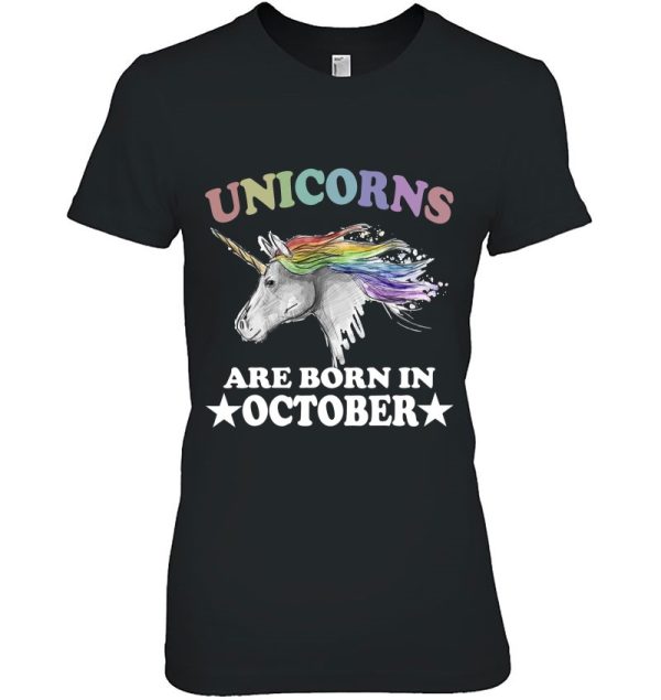 Unicorns Are Born In October Birthday Gift