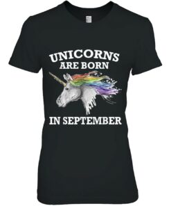Unicorns Are Born In September Shirt Birthday Gift 2