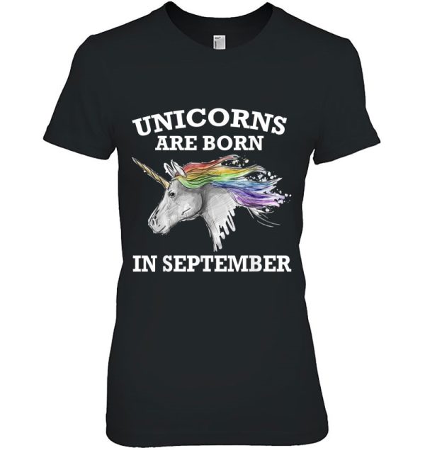 Unicorns Are Born In September Shirt Birthday Gift