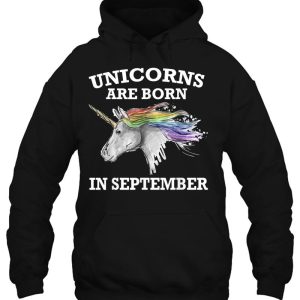 Unicorns Are Born In September Shirt Birthday Gift 3