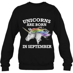 Unicorns Are Born In September Shirt Birthday Gift 4