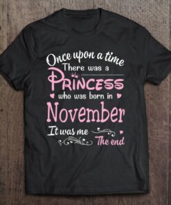 Upon A Time There Was A Princess Who Was Born In November 1