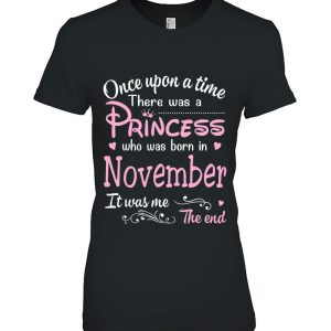 Upon A Time There Was A Princess Who Was Born In November 2