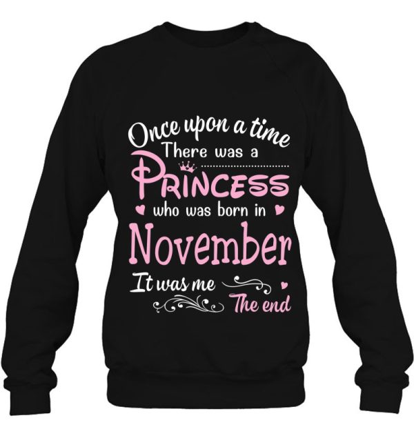 Upon A Time There Was A Princess Who Was Born In November