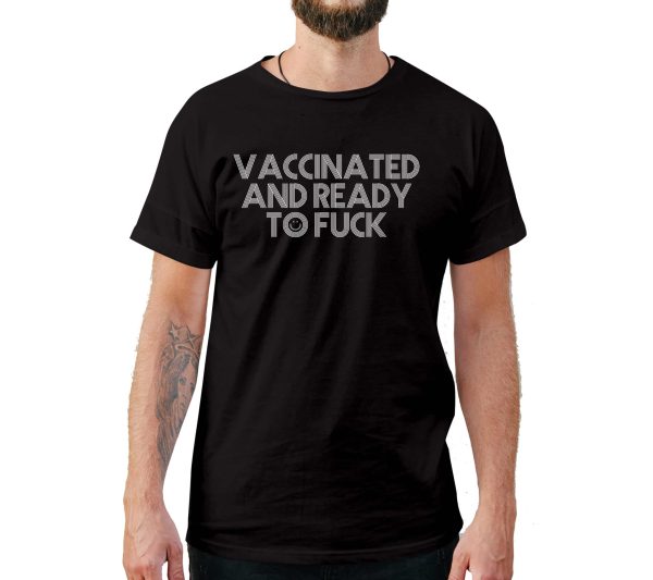 Vaccinated and Ready Funny Style T-Shirt