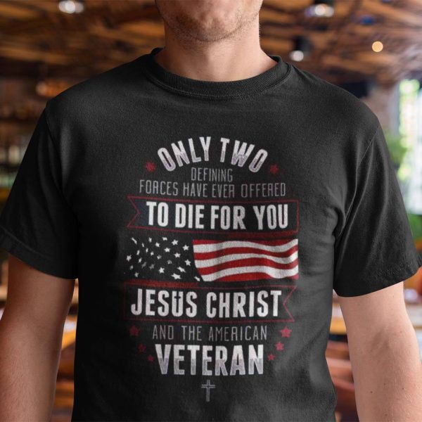 Veteran Shirt Jesus Christ And The American Veteran