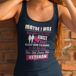 Veteran Wife Shirt I’m Happy To Be His Last Loves Veteran