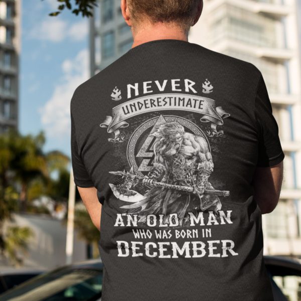 Viking Warrior Shirt An Old Man Born In December