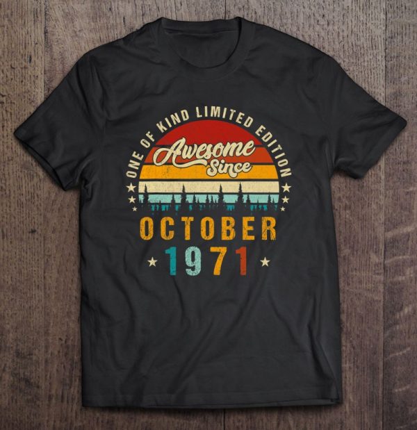 Vintage 1971 Awesome Since October 1971 Limited Edition 51 Retro