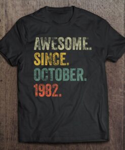 Vintage 1982 40Th Birthday Awesome Since October 1982 Birthday 1