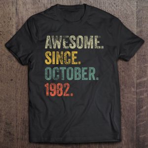 Vintage 1982 40Th Birthday Awesome Since October 1982 Birthday