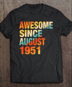 Vintage 71St Birthday Awesome Since August 1951 71 Years Old 1