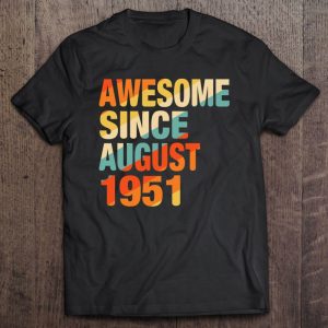 Vintage 71St Birthday Awesome Since August 1951 71 Years Old