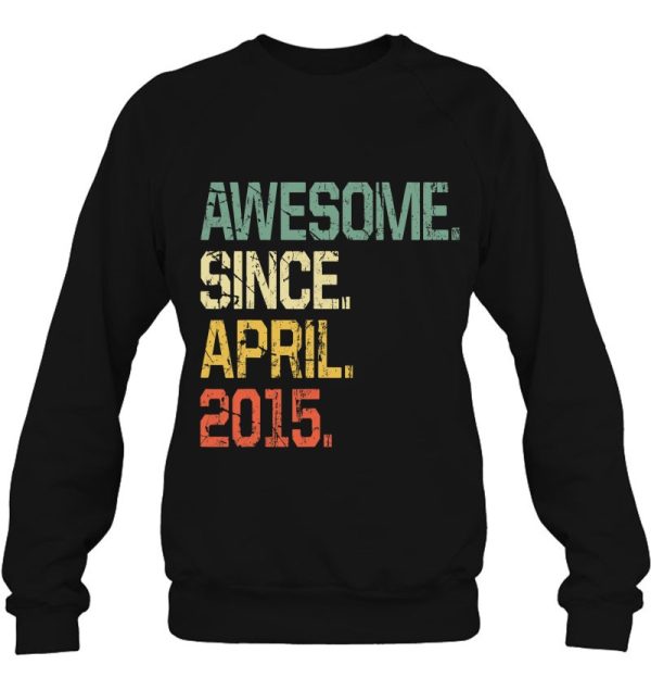 Vintage 8 Years Old Shirt- Funny Awesome Since April 2015 Birthday