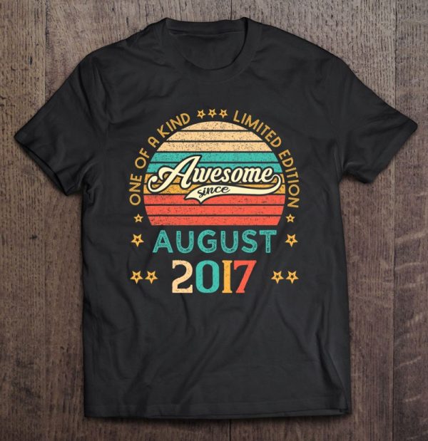 Vintage Birthday Awesome Since August 2017 Limited Edition