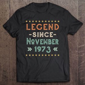 Vintage Legend Since November 1973 Birthday Men Women