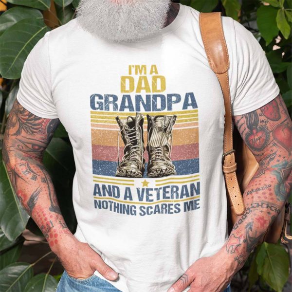 Vintage Veteran Dad Shirt Nothing Scares Me Army Boots