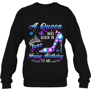 Womens A Queen Was Born In June Cute Birthday Funny June Girl Women 4