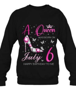 Womens A Queen Was Born On July 6, 6Th July Birthday Party Queen 3 Womens A Queen Was Born On July 6 6Th July Birthday Party Queen 4